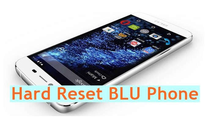 how to factory reset a blu phone