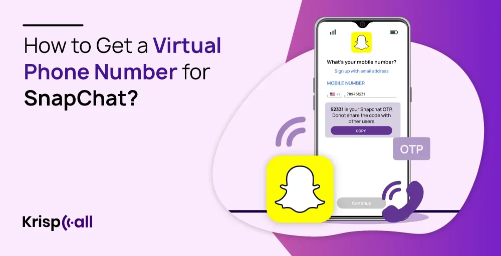 How to Get a Virtual Phone Number for Snapchat?