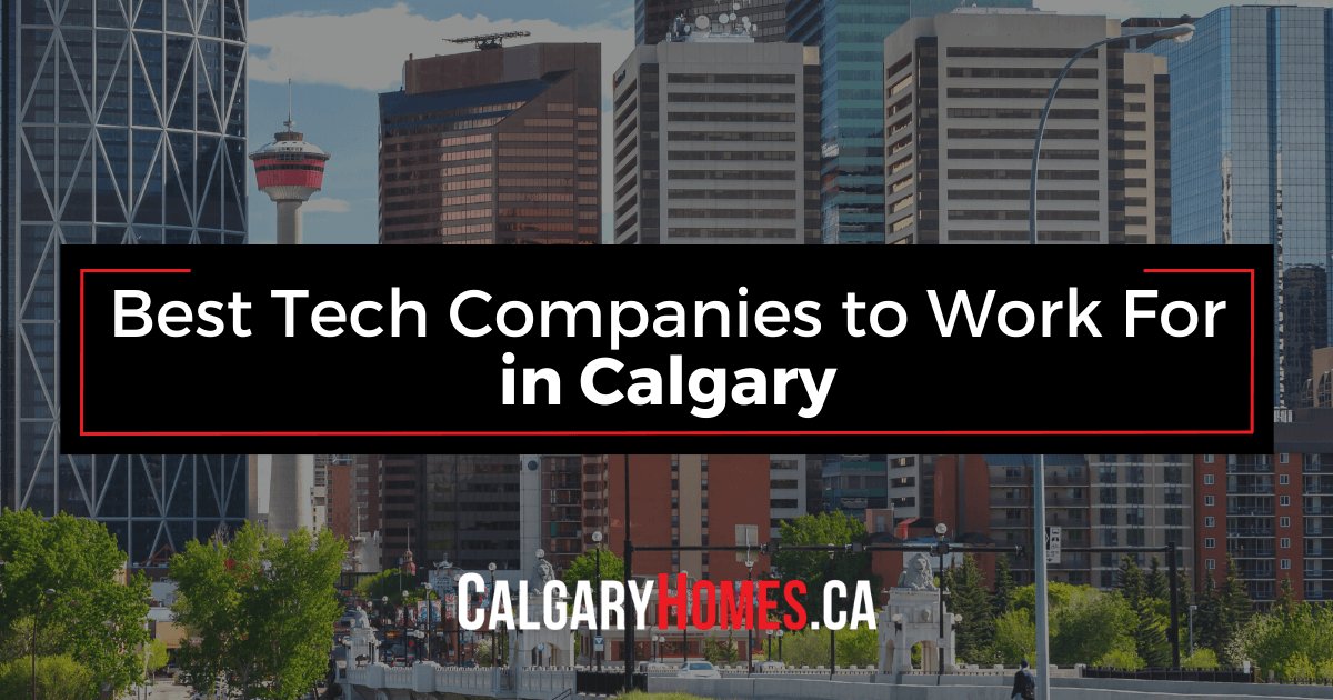 Best Tech Companies to Work For in Calgary: IT, Software & Startups in Calgary