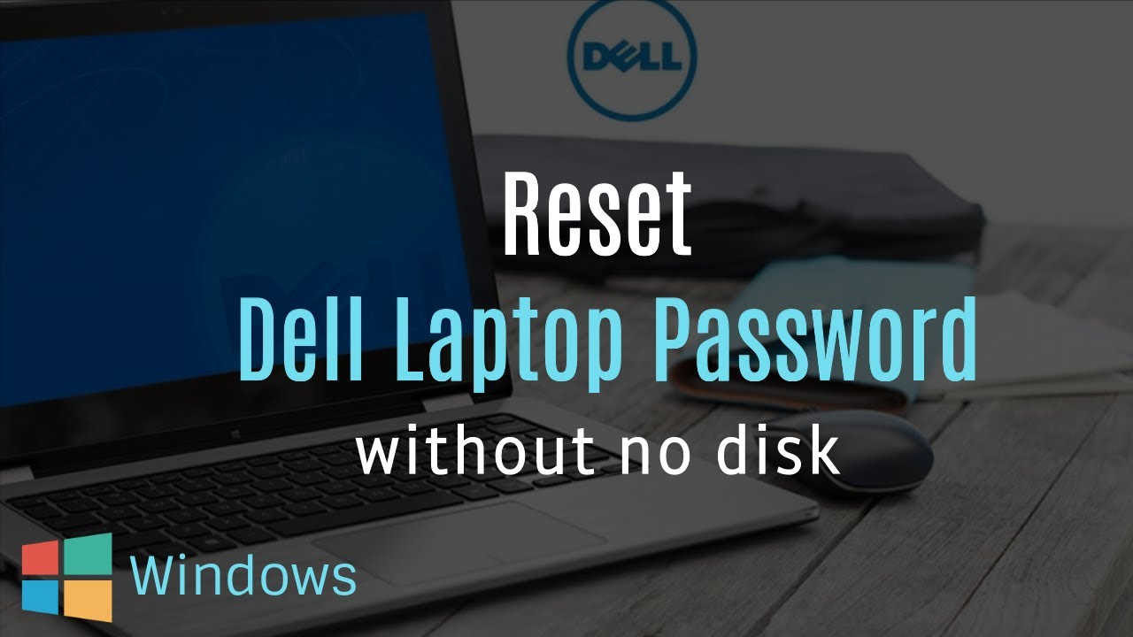 how to reset password on dell computer without disk